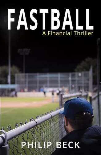 Fastball A Financial Thriller