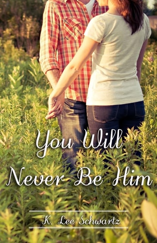 You Will Never Be Him