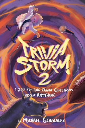 Trivia Storm 2 1,200 Exciting Questions About Anything