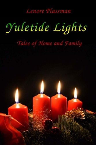 Yuletide Lights Tales of Home and Family