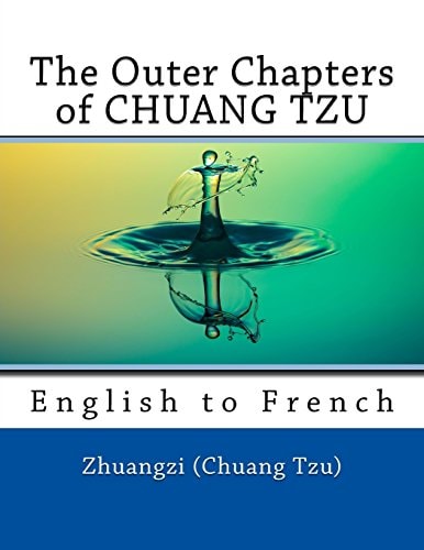 The Outer Chapters of CHUANG TZU English to French