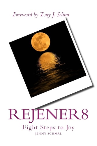 Rejener8 Eight Steps to Joy