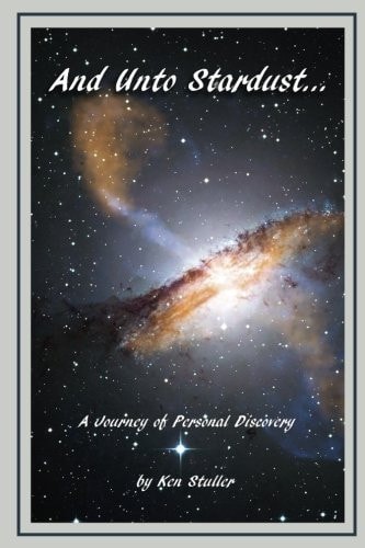And Unto Stardust... A Journey of Personal Discovery