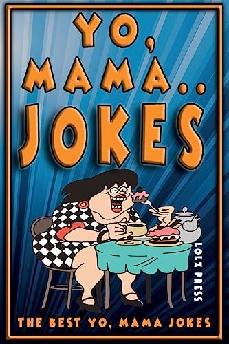 Yo Mama Jokes The Best Yo Mama Joke