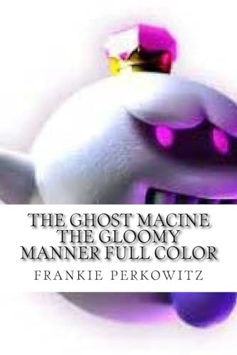 The Ghost Macine the Gloomy Manner Full Color The Gloomy Manner