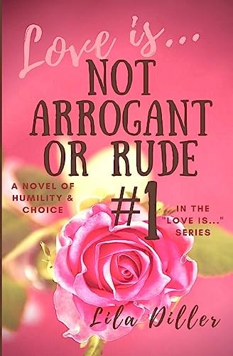 Love Is Not Arrogant Or Rude