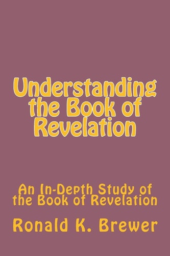 Understanding the Book of Revelation