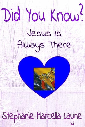 Did You Know: Jesus Is Always There