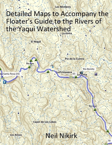 Map Book to Accompany Floater's Guide to the Rivers of the Yaqui Watershed