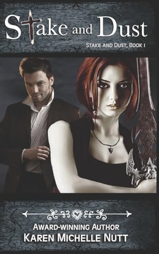 Stake and Dust (Book 1)