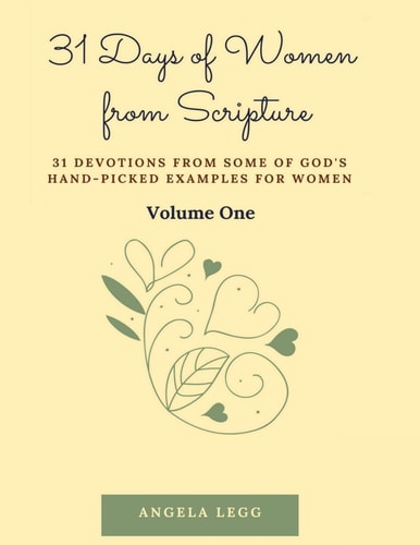 31 Days of Women from Scripture Volume 1 Bible Study Guide