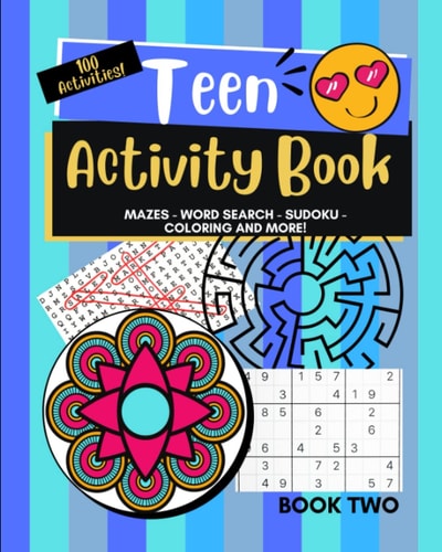 Teen Activity Book Volume Two Coloring, Word Search, Mazes, Sudoku and More!