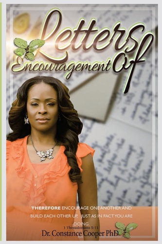 Letters Of Encouragement Inspirational Articles By Dr. Constance Cooper