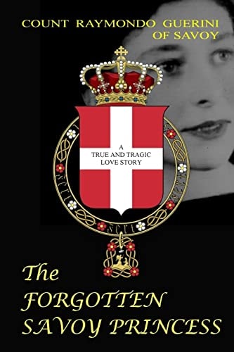 The Forgotten Savoy Princess