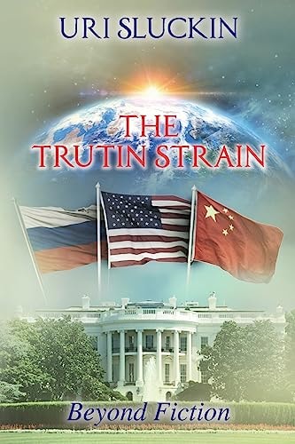 The Trutin Strain The Doomsday Clock Tweets the End of Play. Who Can Turn It Back? a Savagely Comic Tale? Or Something Very Close to Home?