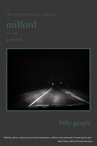 The True and Tragic Tale of Milford Or, The Whale