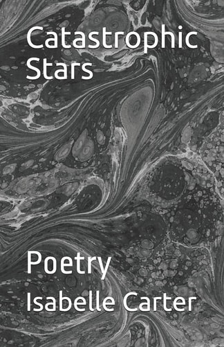 Catastrophic Stars Poetry