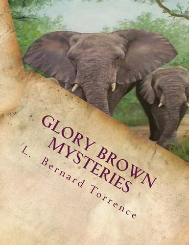 Glory Brown Mysteries Join Principal Glory Brown and Company As They Solve Mysteries)
