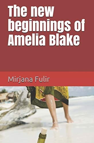 The New Beginnings of Amelia Blake Novel