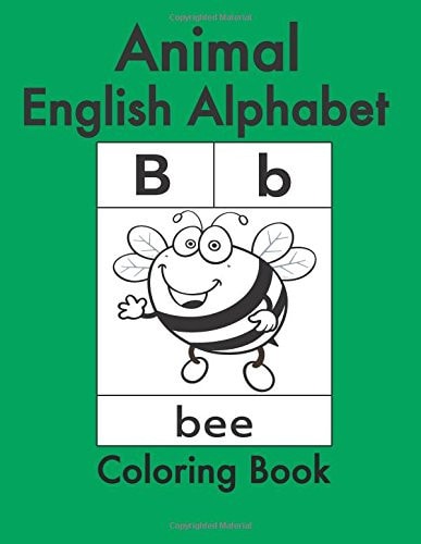 Animal English Alphabet Animals Coloring Book for Kids and Toddlers-Preschool Prep-Workbook for Kids Age 3-6-Fun Learning of the Alphabet