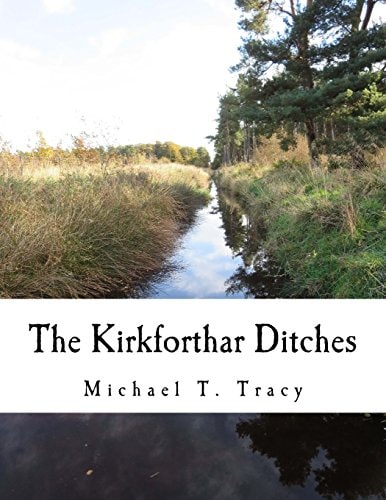 The Kirkforthar Ditches