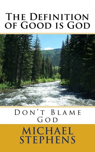 The Definition of Good Is God Don't Blame God