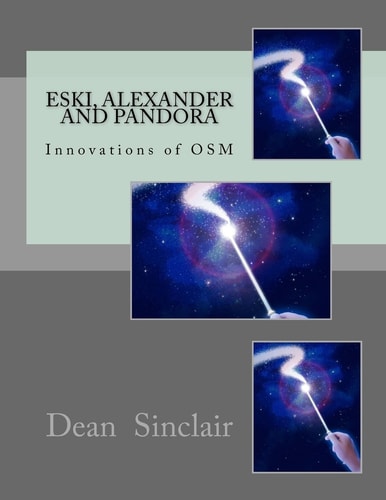 ESKI, ALEXANDER and PANDORA Innovations of OSM