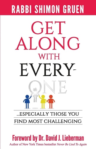 Get Along with Everyone Especially Those You Find Most Challenging