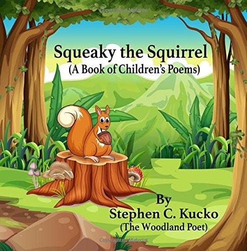 Squeaky the Squirrel A Book of Children's Poems