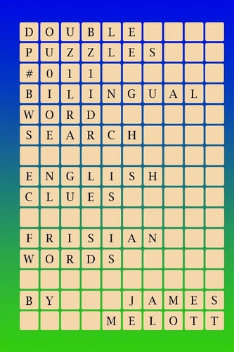 Double Puzzles #011 - Bilingual Word Search - English Clues - Frisian Words