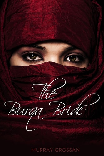 The Burqa Bride(c) Wearing the Burqa Brought Sally Smith Romance