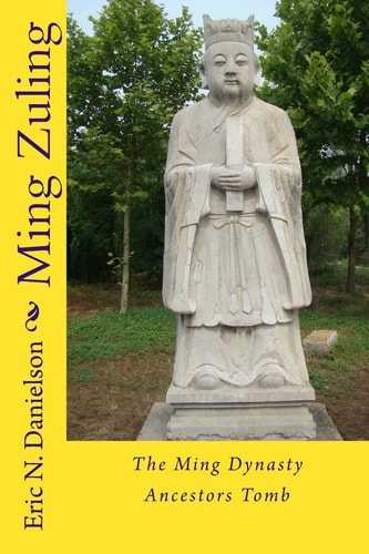 Ming Zuling The Ming Dynasty Ancestors Tomb