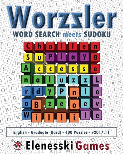 Worzzler (English, Graduate, 400 Puzzles) 2017. 11 Word Search Meets Sudoku