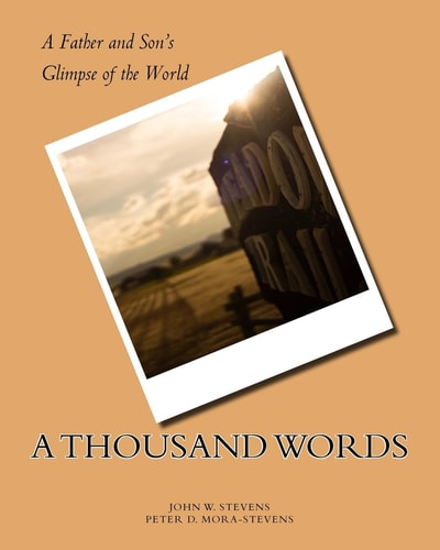 A Thousand Words A Father and Son's Glimpse of the World