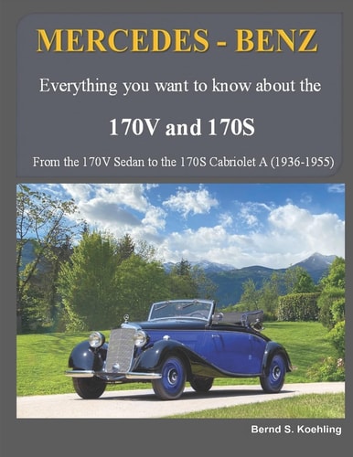 MERCEDES-BENZ, The 170V and 170S Series From the 170V Sedan to the 170S Cabriolet A
