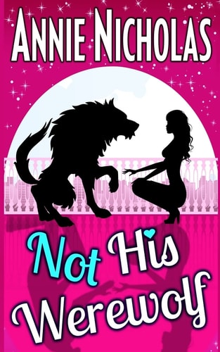 Not His Werewolf Wolf Shifter Romance