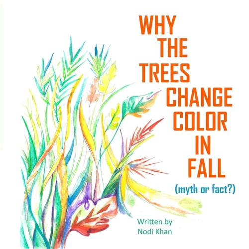 Why The Trees Change Color in Fall Myth Or Fact?