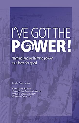 I've Got the Power Naming and Reclaiming Power as a Force for Good