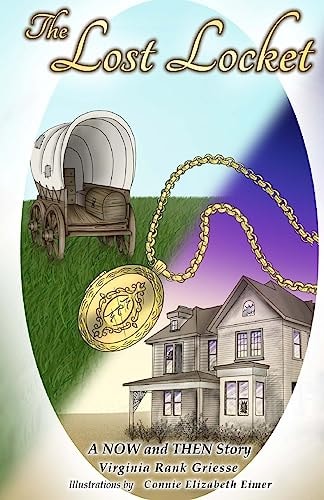 The Lost Locket A NOW and THEN Story