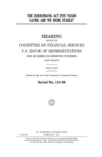 The Dodd-Frank Act Five Years Later Are We More Stable?