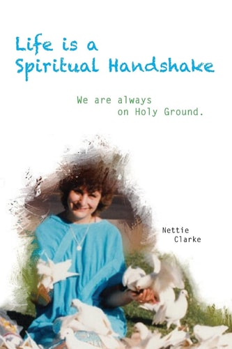 Life Is a Spiritual Handshake We Are Always on Holy Ground
