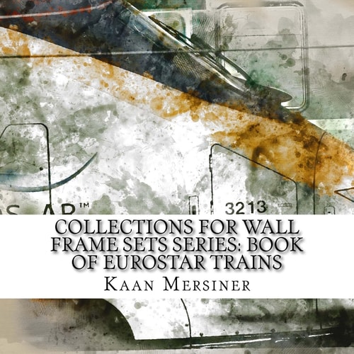 Collections for Wall Frame Sets Series Book of Eurostar Trains