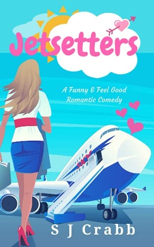 Jetsetters A Funny and Feel Good Romantic Comedy