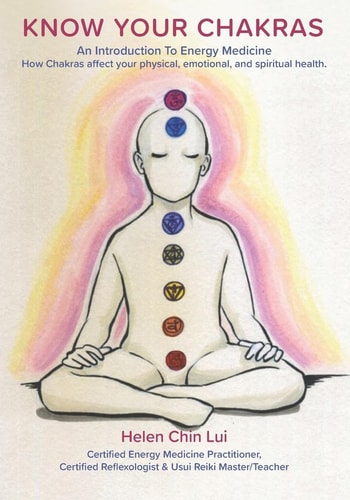 Know Your Chakras Introduction To Energy Medicine