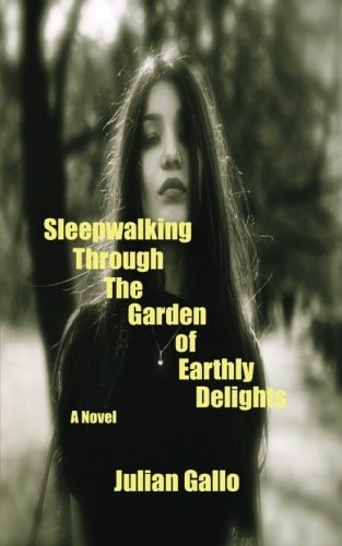 Sleepwalking Through The Garden of Earthly Delights