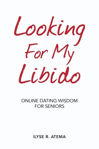Looking For My Libido Online Dating Wisdom for Seniors