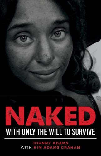 Naked With Only the Will to Survive