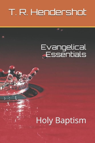 Evangelical Essentials Holy Baptism