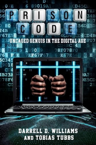 Prison Code Uncaged Genius in the Digital Age