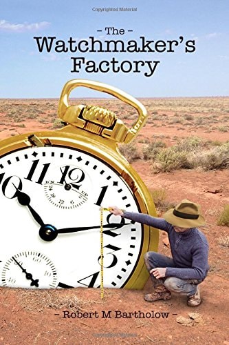 The Watchmaker's Factory An Interpretation of William Paley's Classic